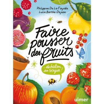 Faire pousser des fruits